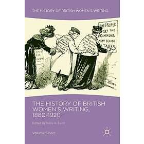 Holly A Laird: The History of British Women's Writing, 1880-1920