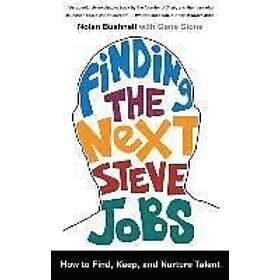 Nolan Bushnell, Gene Stone: Finding the Next Steve Jobs: How to Find, Keep, and Nurture Talent