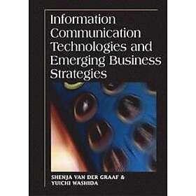 : Information Communication Technologies and Emerging Business Strategies