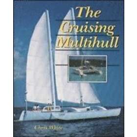Chris White: The Cruising Multihull