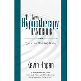 Kevin Hogan: New Hypnotherapy Handbook