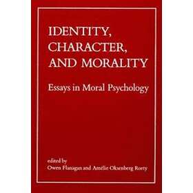 Owen Flanagan, Amelie Oksenberg Rorty: Identity, Character, And ...