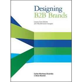 B Resnick: Designing B2B Brands Lessons from Deloitte and 195,000 Brand Managers