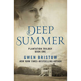 Gwen Bristow: Deep Summer