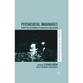 Stephen Frosh: Psychosocial Imaginaries