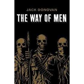 Jack Donovan: The Way of Men