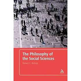 Dr Robert C Bishop: The Philosophy of the Social Sciences