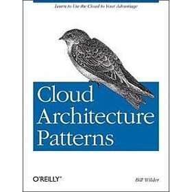 Bill Wilder: Cloud Architecture Patterns