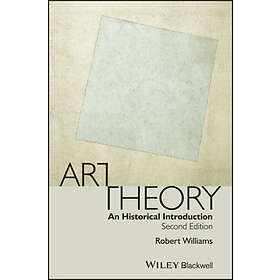 R Williams: Art Theory An Historical Introduction 2e