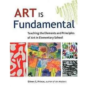 Eileen S Prince: Art Is Fundamental