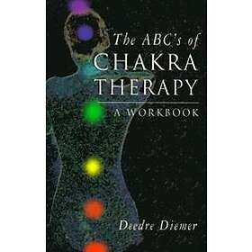 Deedre Diemer: Abc'S of Chakra Therapy