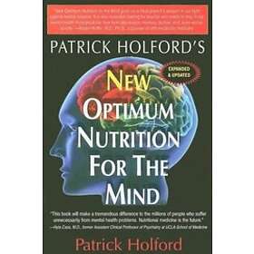 Patrick Holford: New Optimum Nutrition For The Mind