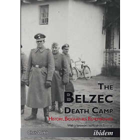 Chris Webb: Belzec Death Camp