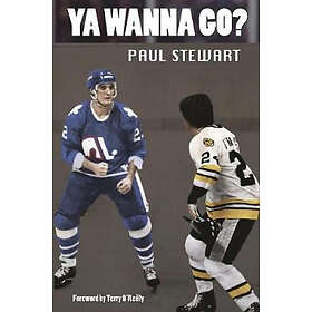 Paul Stewart: Ya Wanna Go?