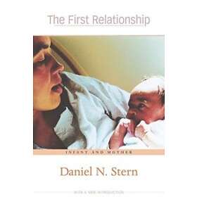 Daniel N Stern: The First Relationship