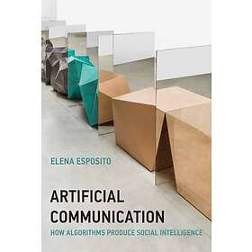 Elena Esposito: Artificial Communication