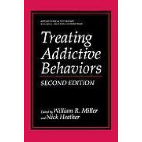 William R Miller, Nick Heather: Treating Addictive Behaviors