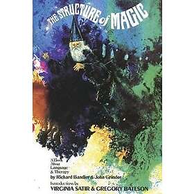 John Grinder, Richard Bandler, John Grinder: Structure Of Magic A Book About Language And Therapy