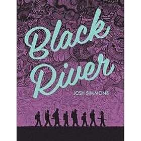 Josh Simmons: Black River