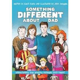 Kirsti Evans, John Swogger: Something Different About Dad