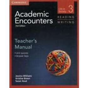 Jessica Williams: Academic Encounters Level 3 Teacher's Manual Reading and Writi