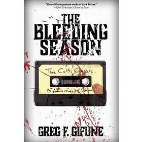 Greg F Gifune: The Bleeding Season