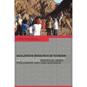 Lisa Goodson, Jenny Phillimore: Qualitative Research in Tourism