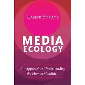 Lance Strate: Media Ecology