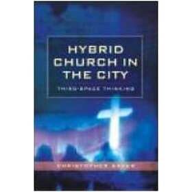 Christopher Baker: Hybrid Church in the City