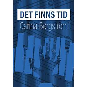 Carina Bergström: Det finns tid