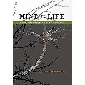 Evan Thompson: Mind in Life