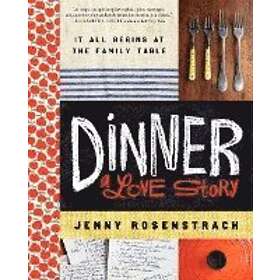 Jenny Rosenstrach: Dinner: A Love Story