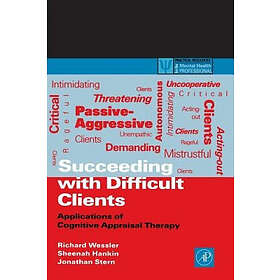 Richard L Wessler: Succeeding with Difficult Clients