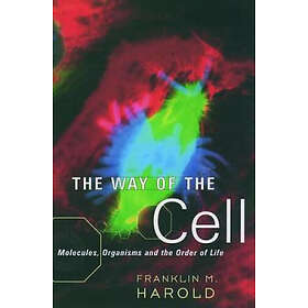 Franklin M Harold: The Way of the Cell