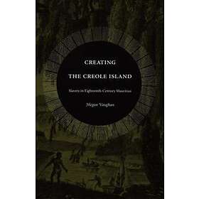 Megan Vaughan: Creating the Creole Island
