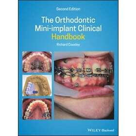 R Cousley: The Orthodontic Mini-implant Clinical Handbook 2nd Edition