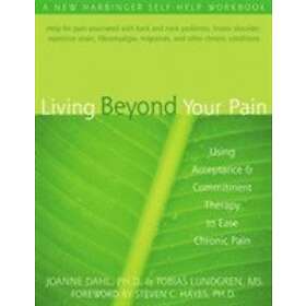 JoAnne Dahl, Tobias Lundgren: Living Beyond Your Pain