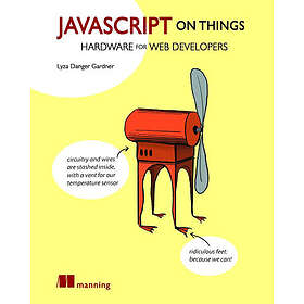 Lyza Danger Gardner: JavaScript on Things