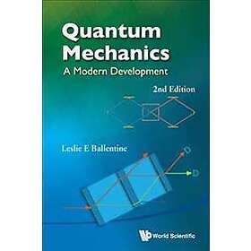 Leslie E Ballentine: Quantum Mechanics: A Modern Development (2nd Edition)