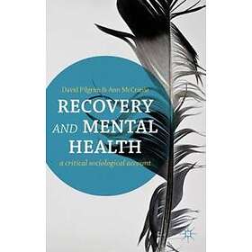 David Pilgrim, Ann McCranie: Recovery and Mental Health