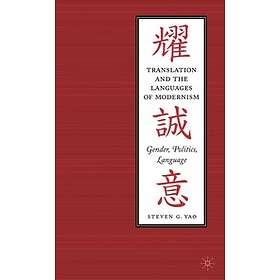 S Yao: Translation and the Languages of Modernism
