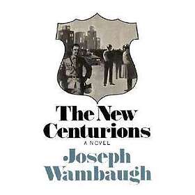 Joseph Wambaugh: The New Centurions
