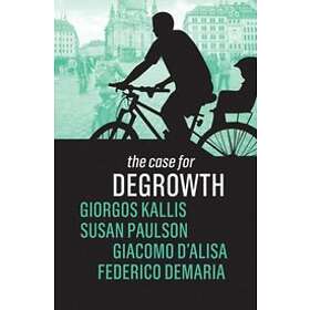 Kallis: The Case For Degrowth, Från 759 Kr