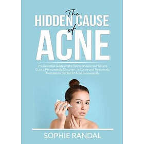 Sophie Randal: The Hidden Cause of Acne