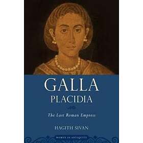 Hagith Sivan: Galla Placidia