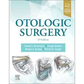 Derald Brackmann: Otologic Surgery