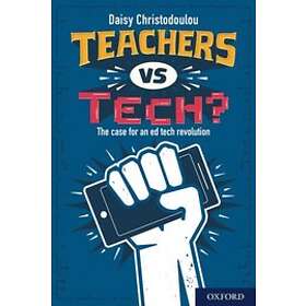 Daisy Christodoulou: Teachers vs Tech?