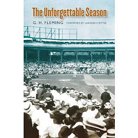 G H Fleming: The Unforgettable Season