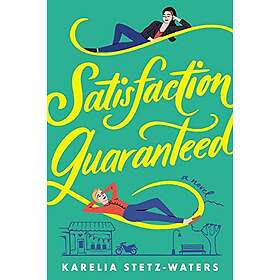 Karelia Stetz-Waters: Satisfaction Guaranteed