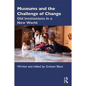 Graham Black: Museums and the Challenge of Change